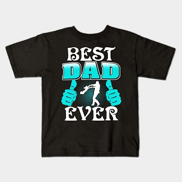 Best Dad Ever Kids T-Shirt by adik